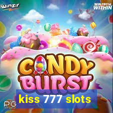 kiss 777 slots